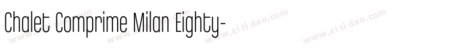 Chalet Comprime Milan Eighty字体转换